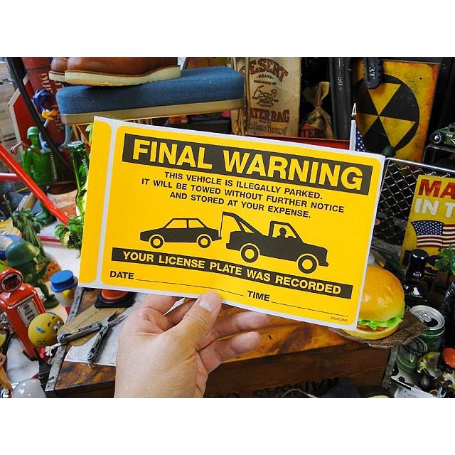 アメリカの違法駐車の警告ステッカー ファイナルワーニング アメリカン雑貨 アメリカ雑貨 3632 アメリカ雑貨通販キャンディタワー 通販 Yahoo ショッピング