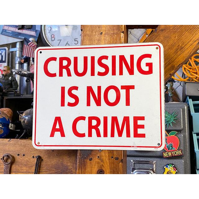 「クルージングは犯罪じゃないぜ」　ミニジョーク看板　CRUISING IS NOT A CRIME ■ アメリカン雑貨 アメリカ雑貨｜candytower