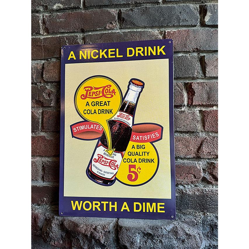 ペプシコーラ　ブリキ看板 　（A NICKEL DRINK WORTH A DIME）　■ アメリカン雑貨 アメリカ雑貨 | 
