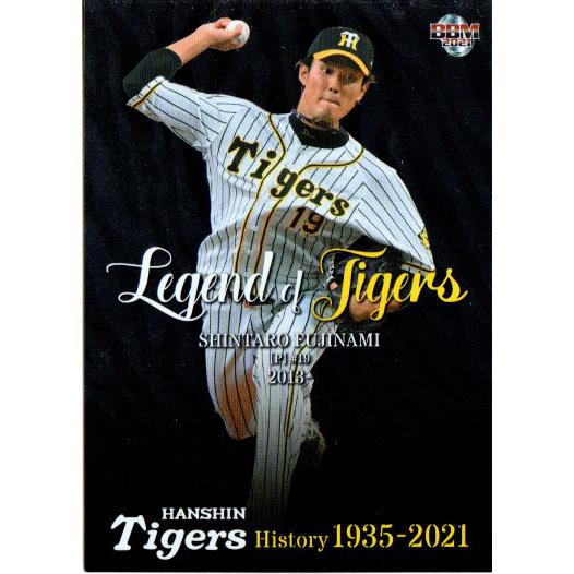 bbm 2021年藤浪晋太郎 BBM2021 阪神タイガースヒストリー 1935-2021 Legend of Tigers
