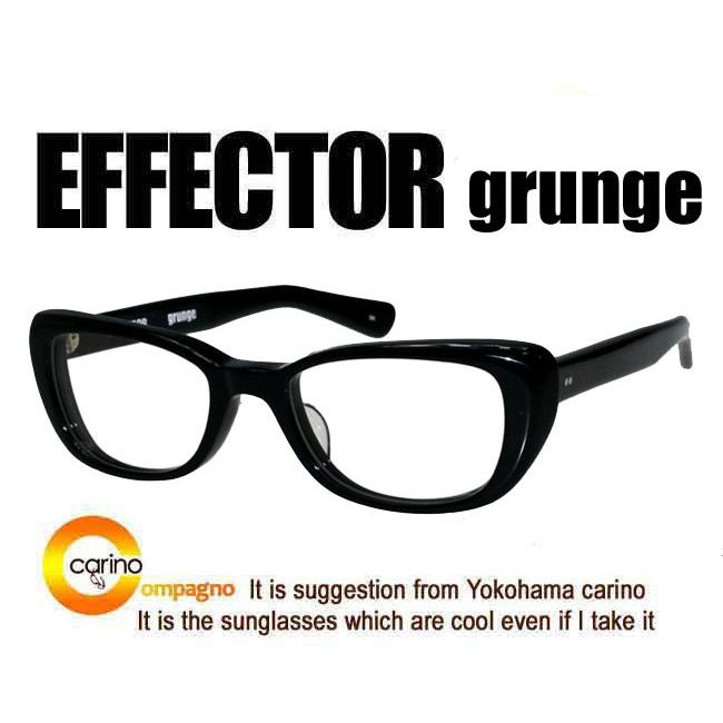 EFFECTOR（エフェクター） EFFECTOR grunge グランジ : 横浜carino