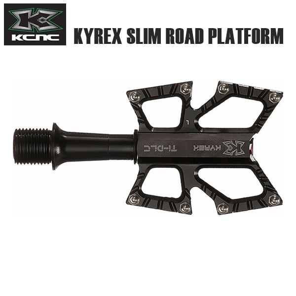 KCNC ケーシーエヌシー ペダル KCNC KYREX スリムロード プラットフォーム TI/DLC スピンドル ブラック 自転車 フラットペダル