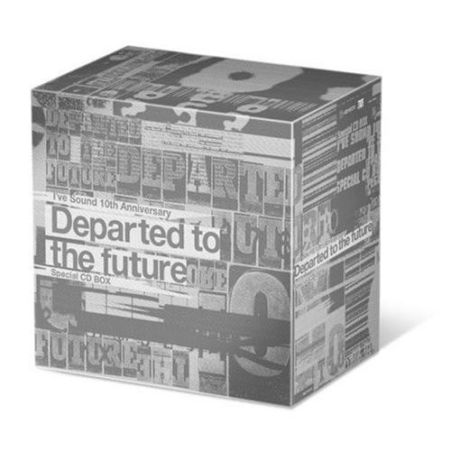 I´ve Sound 10th Anniversary 「Departed to the future」Special CD BOX (初回限定生産)