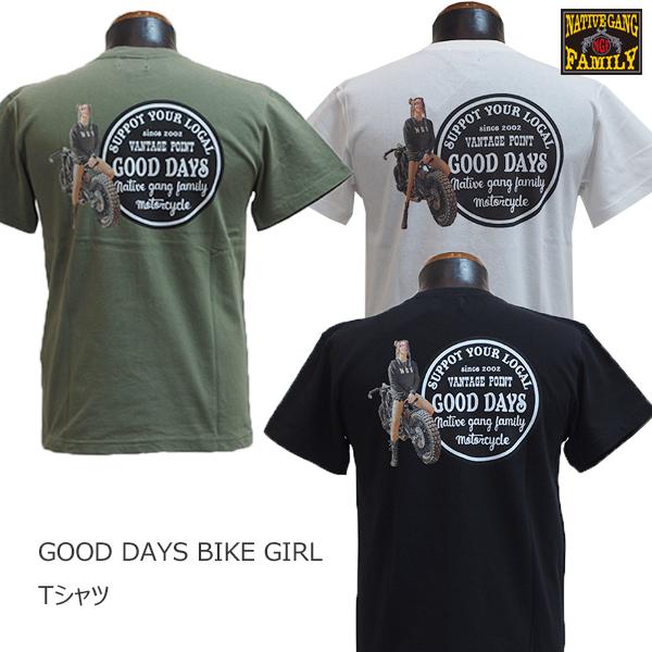 NATIVE GANG FAMILY ネイティブギャングファミリー　GOOD DAYS BIKE GIRL　Tシャツ　NGF33-592　バイク　バイカー　送料無料｜chigiri-ngf