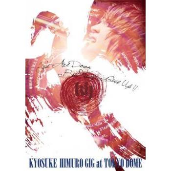 東日本大震災復興支援チャリティライブ KYOSUKE HIMURO GIG at TOKYO DOME‘We Are Down But Never Give Up▽レンタル用 中古 DVD ケース無 | 