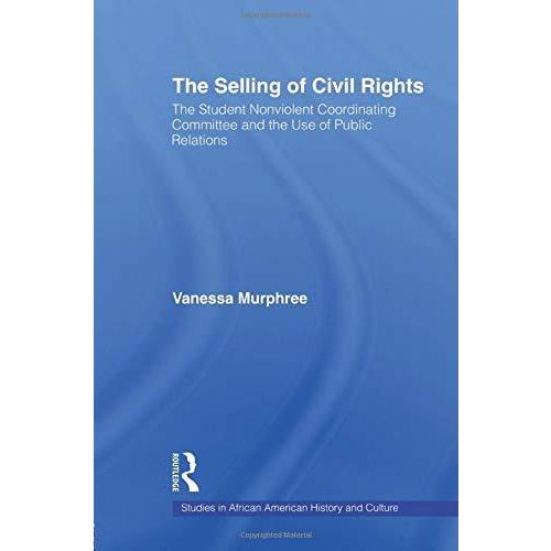The Selling of Civil Rights (Studies in African American His