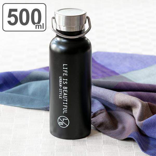 水筒 ステンレス マグ LIFE IS BEAUTIFUL 500ml （ 保温 保冷 ステンレスボトル 直飲み ）｜colorfulbox