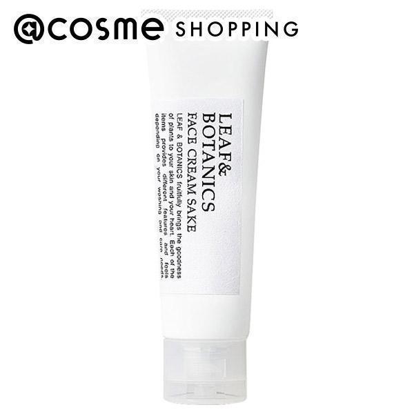 LEAF＆BOTANICS （リーフアンドボタニクス） フェイスクリーム 純米酒 50g｜cosmecom