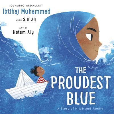 The Proudest Blue | ねえさんの青いヒジャブ（原書）英語絵本 洋書 小学生 中学生 子ども 読み聞かせ 海外 英語教材 | 