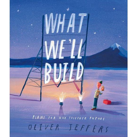 WHAT WE’LL BUILD: Plans for Our Together Future | きみとぼくがつくるもの（原書）世界の名作絵本 英語 読み聞かせ 学校教材 | 