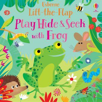 Play Hide and Seek with Frog｜英語絵本 洋書 英語教材 幼児 しかけ 知育 海外 生き物 かくれんぼ 読み聞かせ 教室 | 