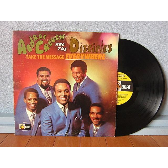 Andrae Crouch And The Disciples☆TAKE THE MESSAGE EVERYWHERE LIGHT