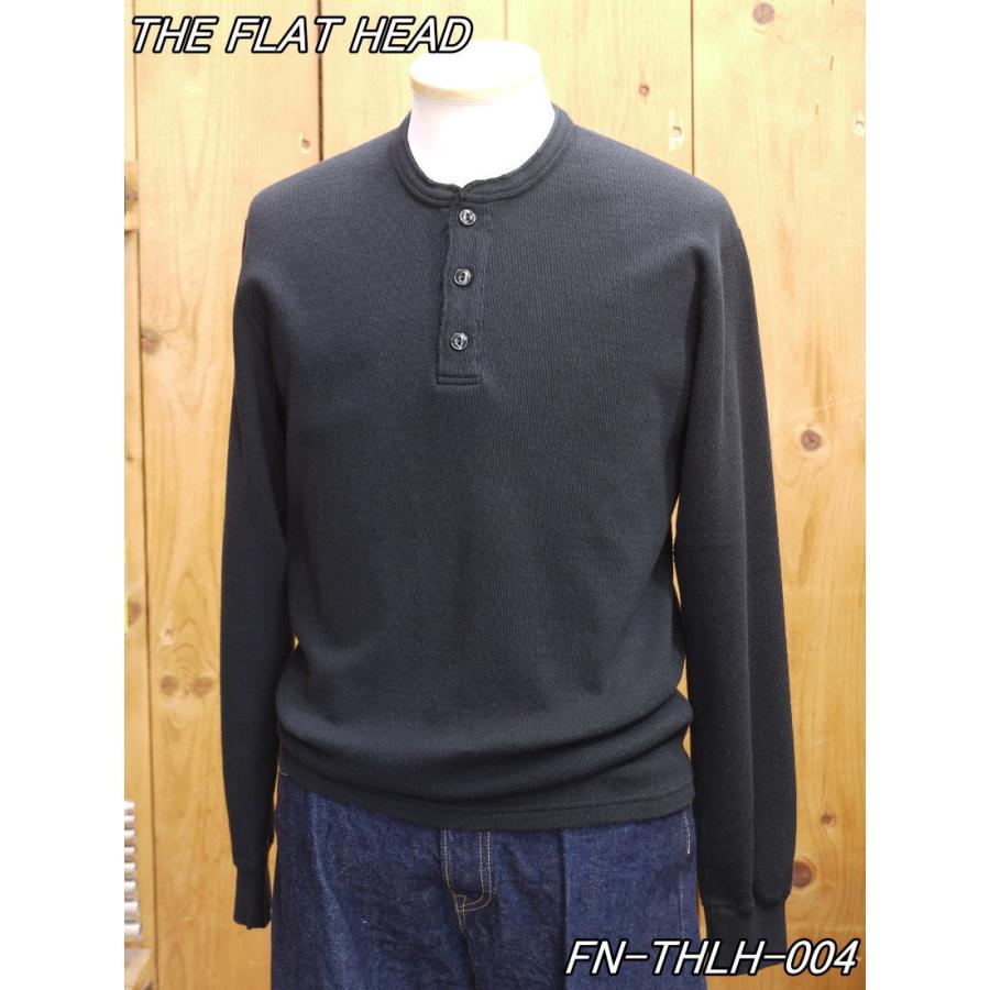 The Flat Head フラットヘッド ロンT FN-THLH-004 ヘンリー The Flat Head フラットヘッド ロンT FN-THLH-004 ヘンリー