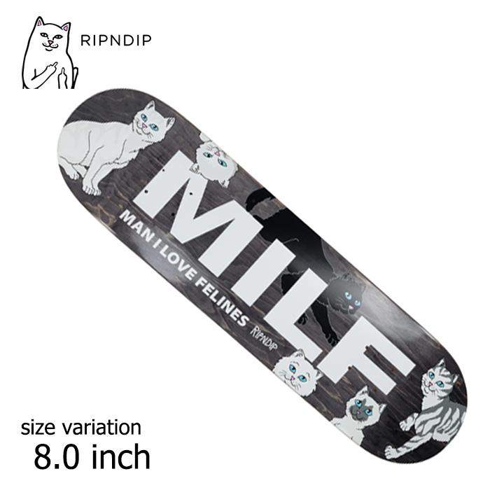 【値下げ】RIPNDIP スケートボード デッキ 猫 RIPNDIP スケボー デッキ リップンディップ 猫 ネコMAN I LOVE