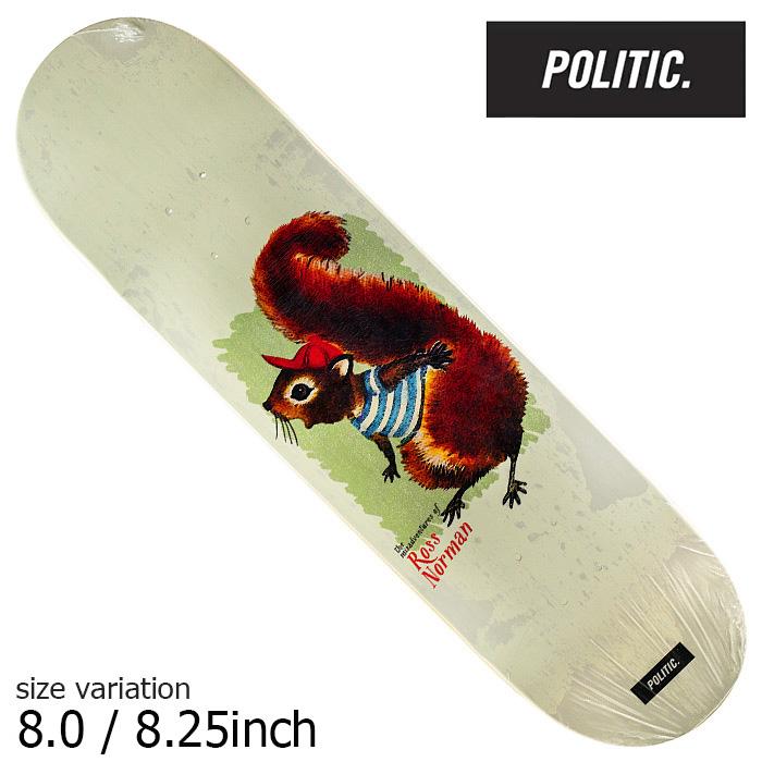POLITIC Norman Misadventure 8.0 8.25 inch ポリティック スケート 