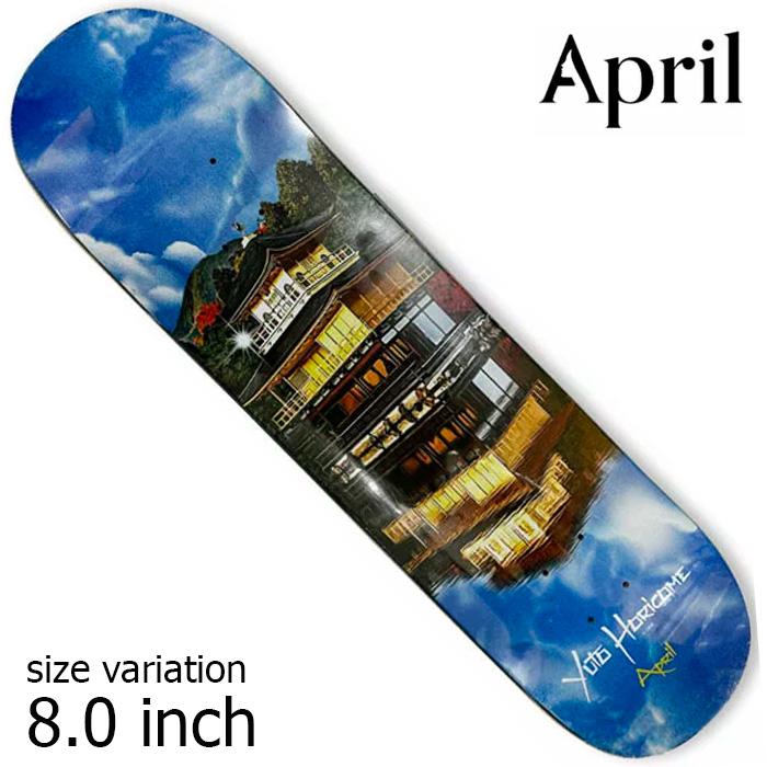 APRIL デッキ 堀米雄斗 8.25インチ Kinkakuji April エイプリル デッキ スケボー 堀米雄斗 Yuto Horigome-Kinkaku-JI