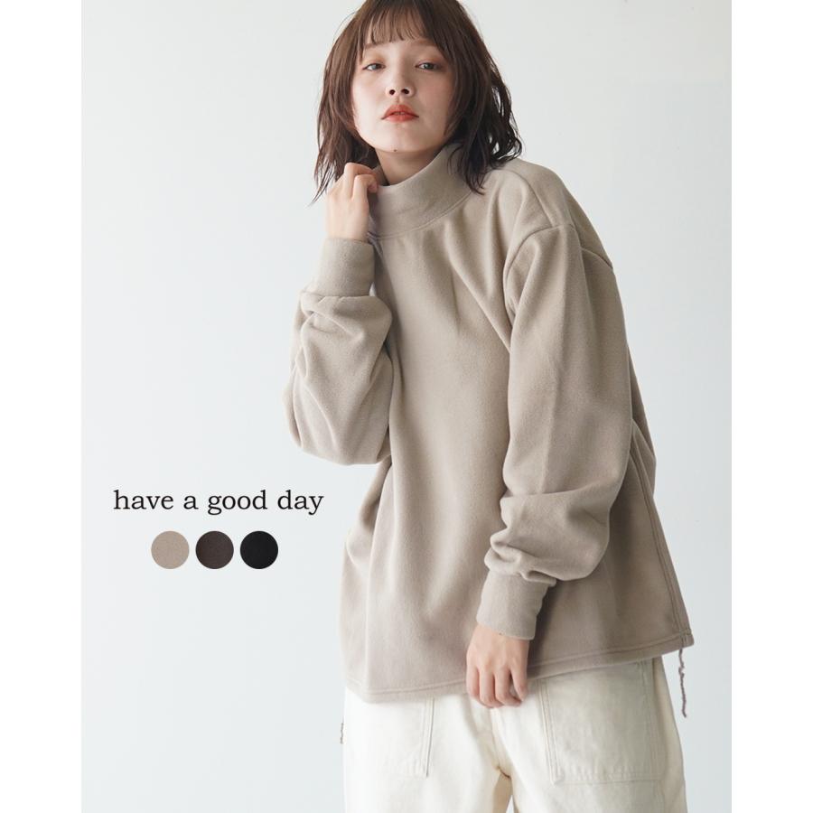 HAVE A GOOD DAY（ハブアグッドデイ） フリース モックネック ルーズ