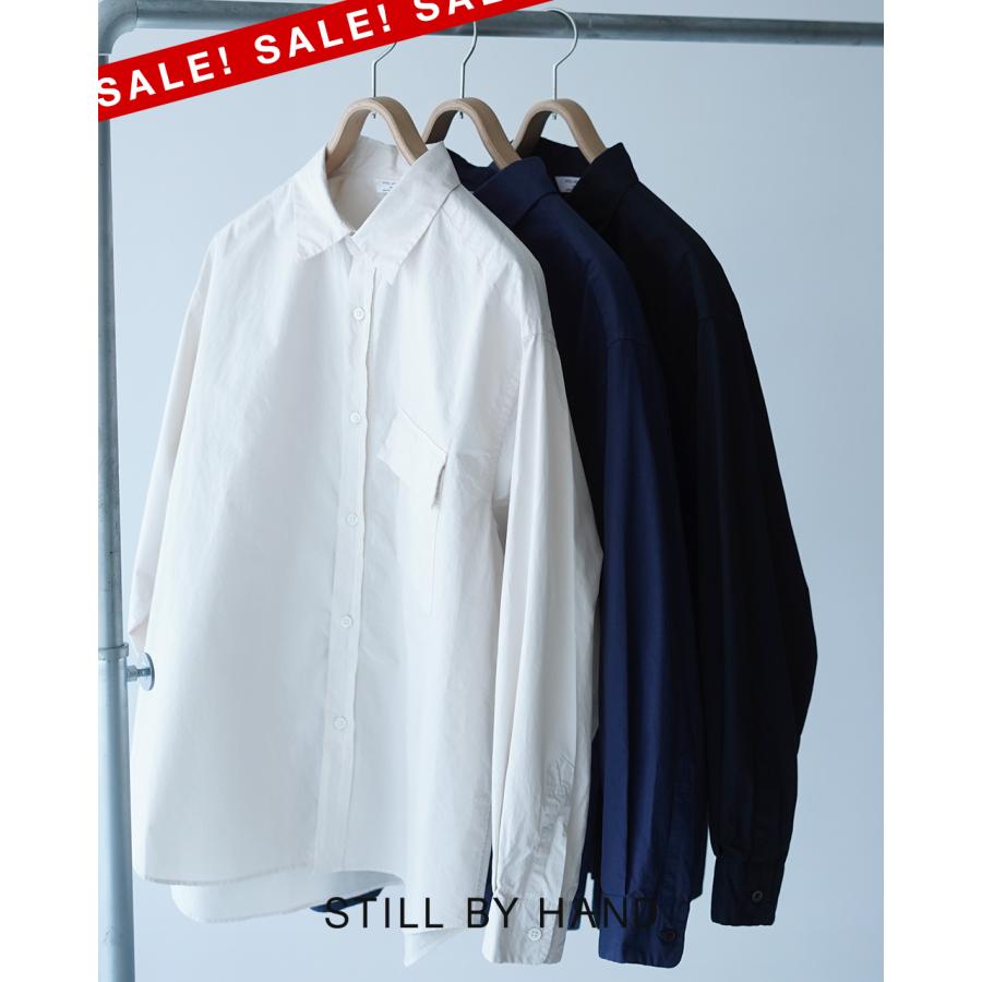 STILL BY HAND スティルバイハンド オーバーサイズ 製品染めシャツ 