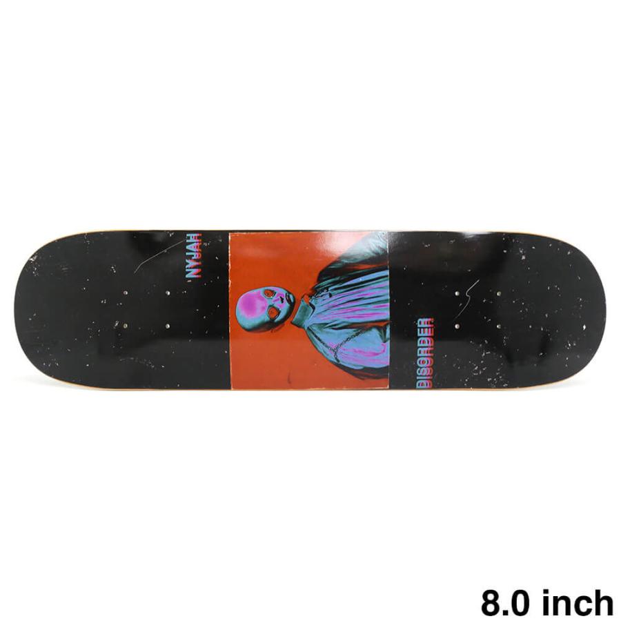 Disorder Skate 8インチ ナイジャ•ヒューストン スケボー デッキ