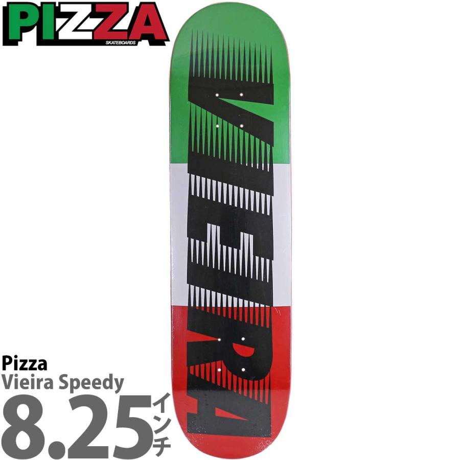 ピザ 8.25インチ スケボー デッキ Pizza Skateboards Pro Vieira ピザ 8.25インチ スケボー デッキ Pizza Skateboards Pro Vieira