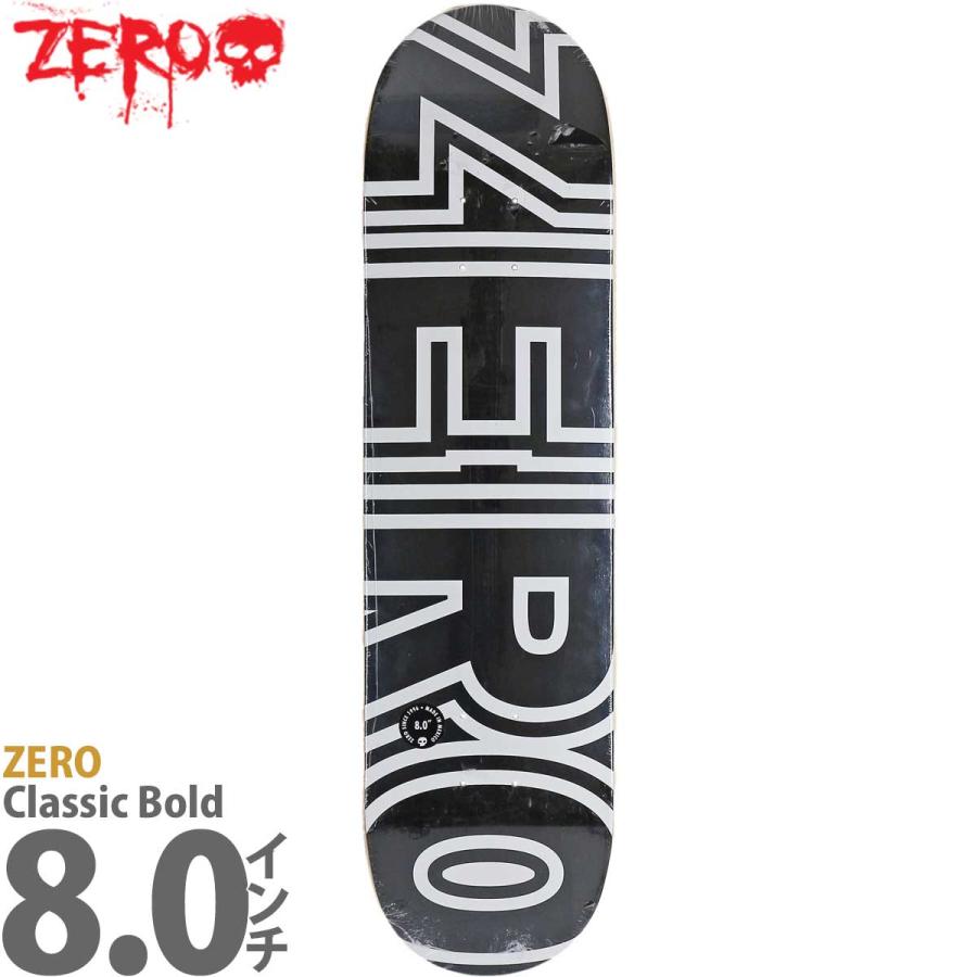 ゼロ 8.0インチ スケボー デッキ Zero Skateboards Classic Bold ゼロ 8.0インチ スケボー デッキ Zero Skateboards Classic Bold