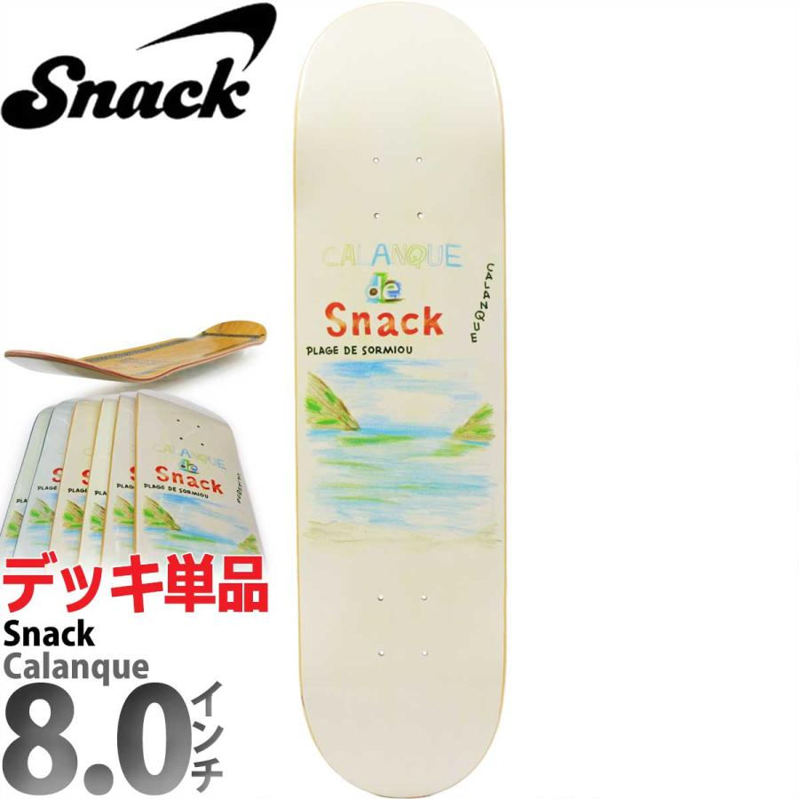 スナック 8.0インチ スケボー デッキ Snack Skateboards Calanque Deck