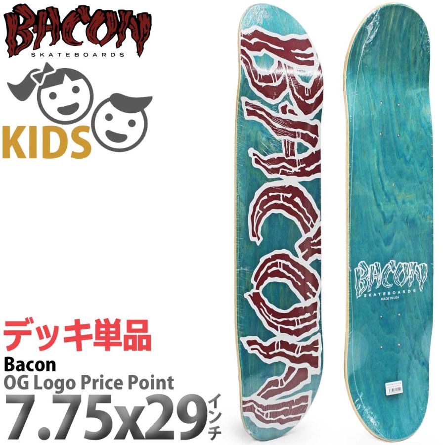 ベーコン 7.75ｘ29インチ スケボー キッズ デッキ Bacon OG Logo Price Point Deck スケートボード オリジナルロゴ | ブランド登録なし