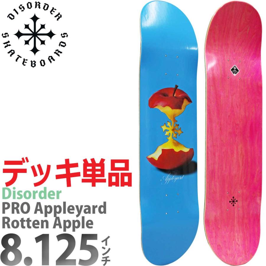 ディスオーダー 8.125インチ スケボー デッキ Disorder Pro Appleyard Rotten Apple Deck マークアップルヤード ロッテンアップル スケートボード USメイド | ブランド登録なし