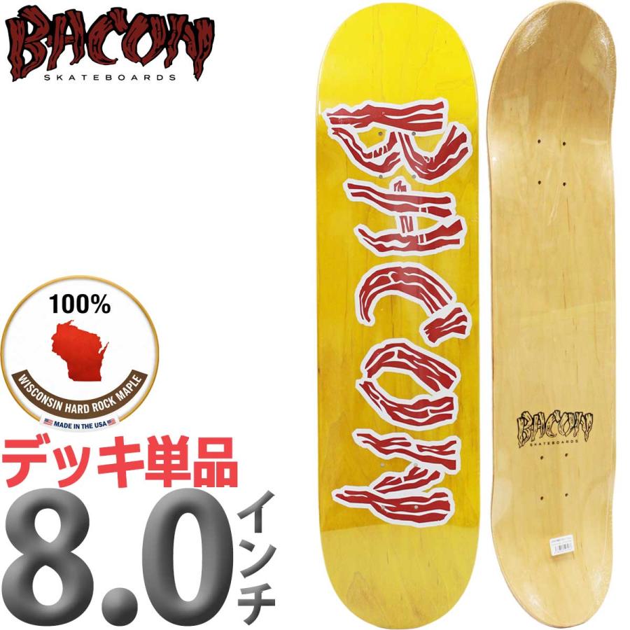 ベーコン スケボー デッキ 8.0インチ Bacon OG Logo Grassfiber 6PLY Deck スケートボード ロゴ グラスファイバー 薄い 軽い 高耐久性 | ブランド登録なし