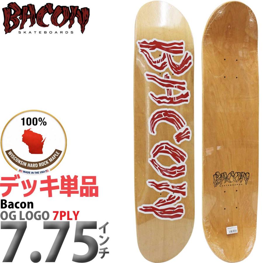 ベーコン スケボー デッキ 7.75x31インチ Bacon OG Logo 7PLY Deck スケートボード ロゴ ハードロックメイプル 強い 弾く 高耐久 | ブランド登録なし