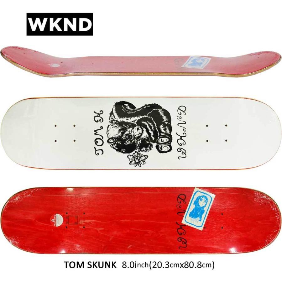 WKND 8.0インチ スケボー デッキ ウィークエンド スケートボード Tom
