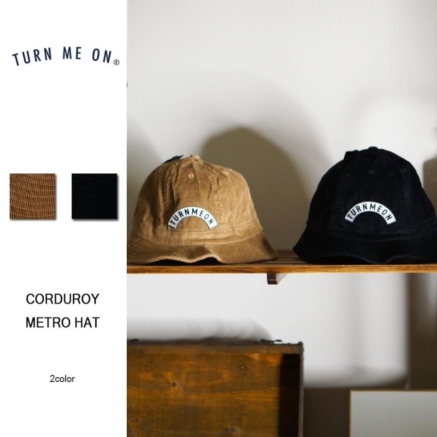 TURN ME ON（ターンミーオン） ロゴワッペン コーデュロイメトロハット