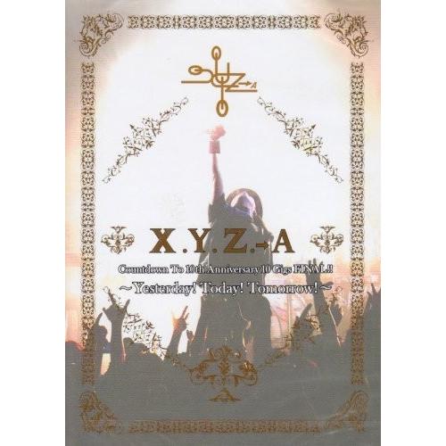 その他 Countdown To 10th Anniversary 10 Gigs FINAL!! Yesterday!Today!Tomorrow! [DVD] 新品 送料無料 X.Y.Z.→A Countdown To 10th Anniversary 10 Gigs