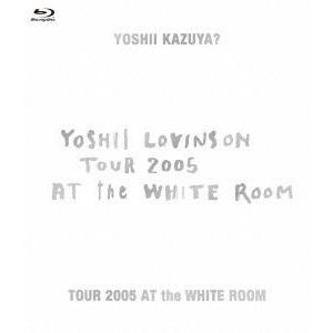 優良配送 廃盤 吉井和哉 Blu-ray ブルーレイ TOUR 2005 AT the WHITE ROOM THE YELLOW MONKEY ザ・イエローモンキー PR｜d-suizan-p