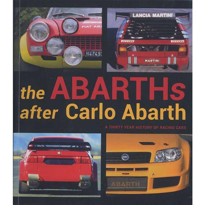 The Abarths after Carlo Abarth カルロ・アバルト以降のアバルト 