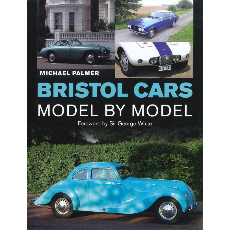 Bristol Cars - Model by Model ブリストル・カーズ 全モデル資料集｜d-tsutayabooks