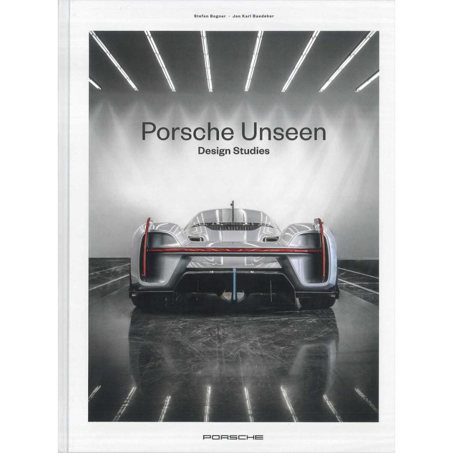 Porsche Unseen - Design Studies 未知のポルシェ - デザインスタディモデルたち｜d-tsutayabooks