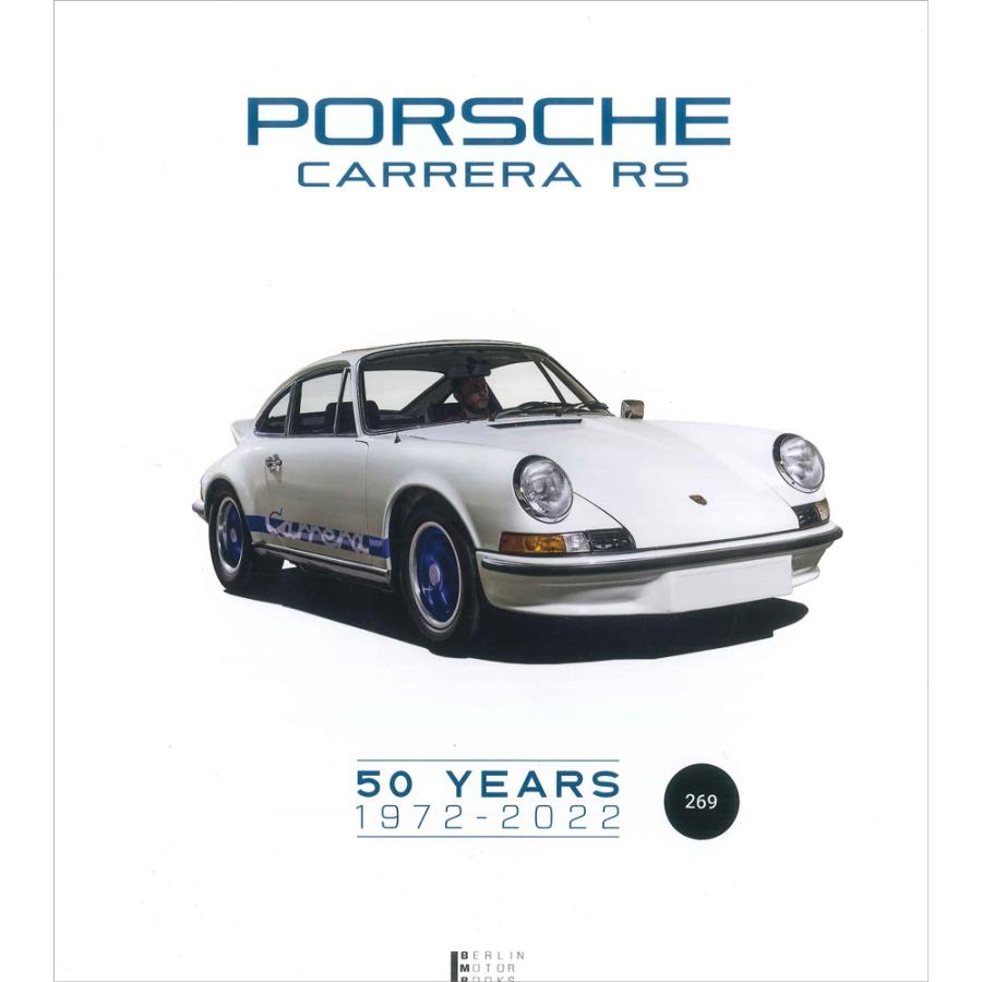 CARRERA RS LIMITED EDITION 写真集 Porsche Carrera RS 50 YEARS 1972-2022 - Blue Edition : 代官山 蔦屋