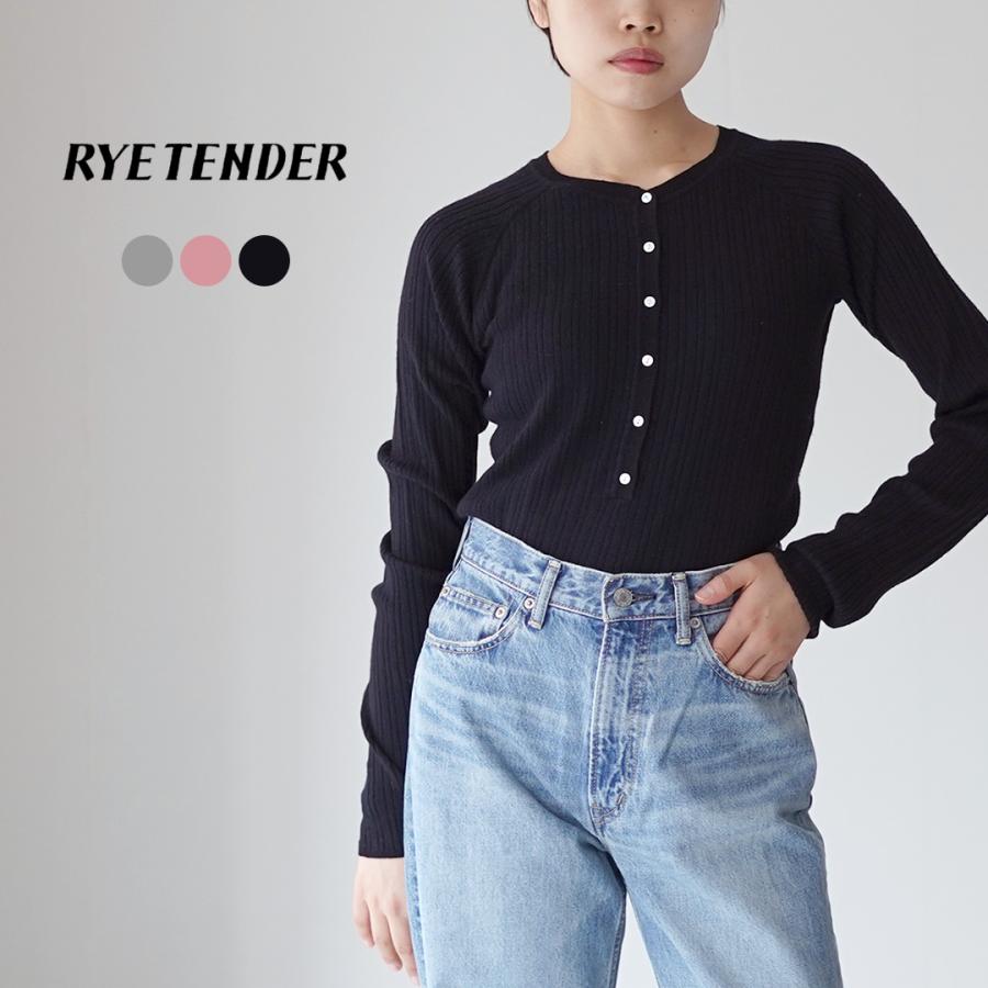 RYE TENDER（ライテンダー） DOROTHY TOP コットンカシミア ヘンリー