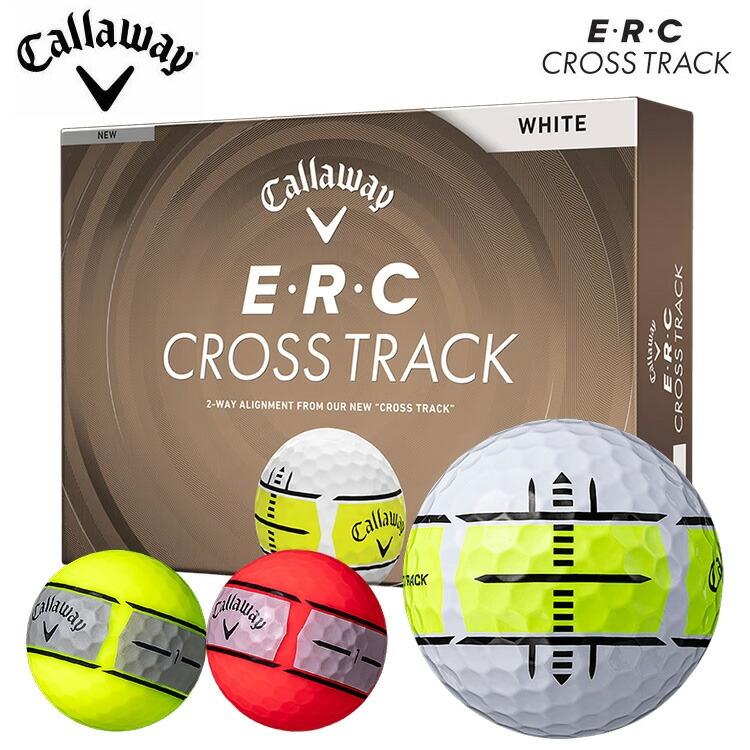 【新品未使用】★２ダースセット★E・R・C CROSS TRACK　ゴルフボール Callaway（キャロウェイ） Callaway E・R・C CROSS TRACK 2026 ゴルフ