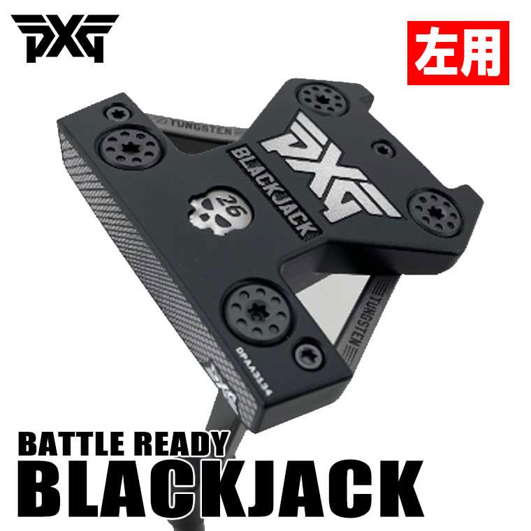 （左用・レフティー） PXG ブラックジャック バトルレディ パター BLACKJACK BATTLE READY PUTTER （日本正規品） :  pxg-g3-blackjack-l : 第一ゴルフ - 通販 - Yahoo!ショッピング
