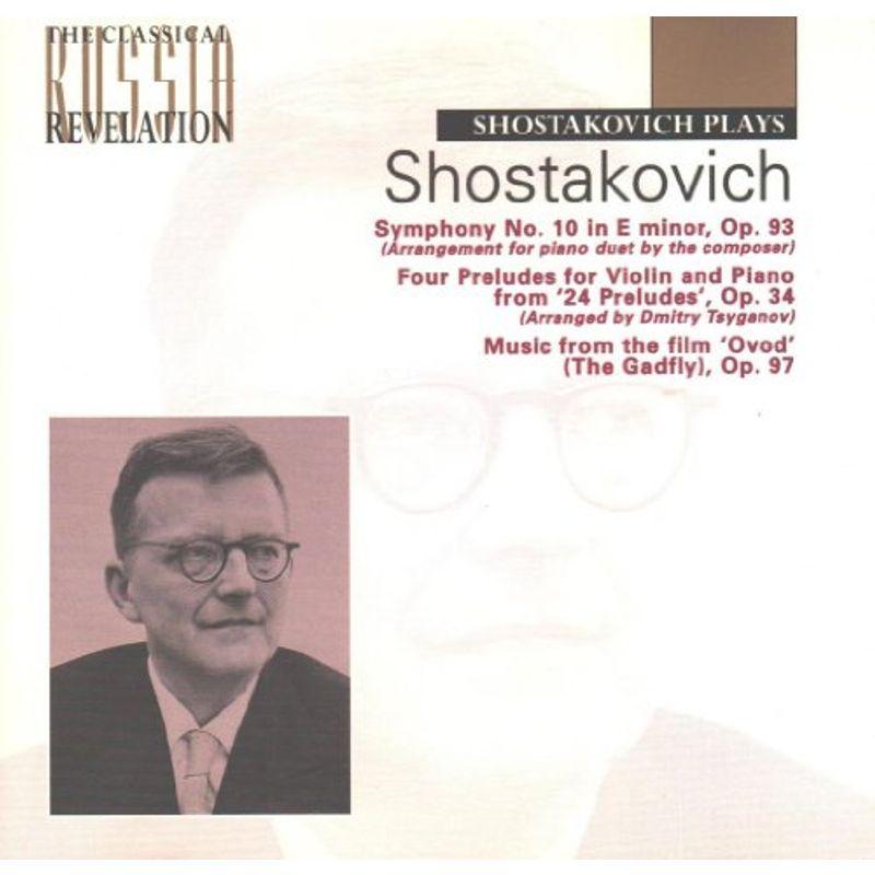 Shostakovich: Symphony No.10 (for Piano Duet), 4 Preludes, The Gadfly