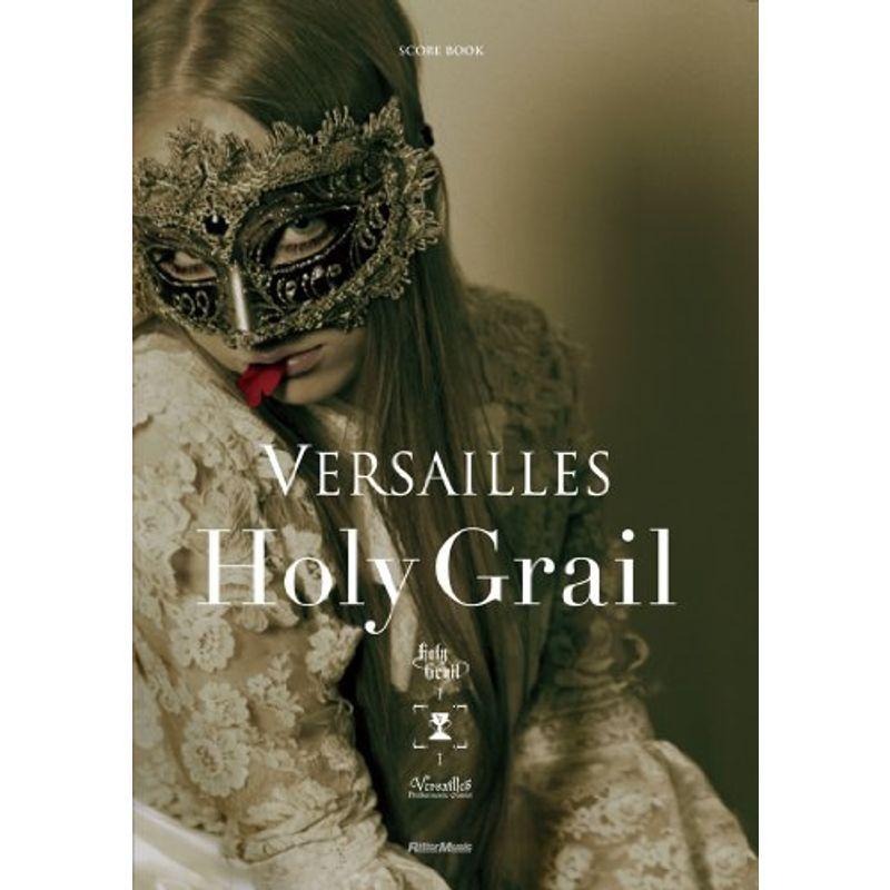 スコア・ブック Versailles/Holy Grail (CD付き) 邦楽