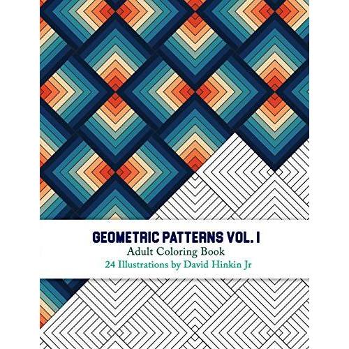幾何学模様 大人の塗り絵 Vol 1 インクカルテル 北米版 Geometric Patterns Adult Coloring Book Vol 1 Inkcartel 絶対一番安い