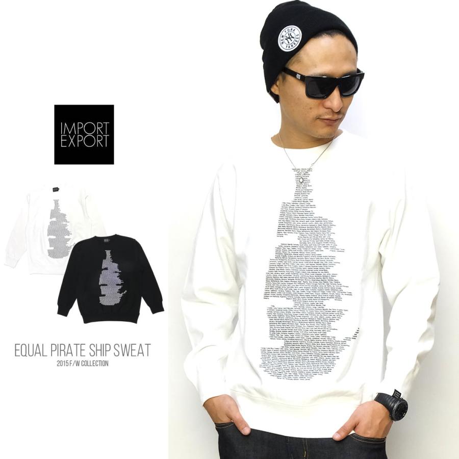 インポートエクスポート IMPORT EXPORT トレーナー スウェットクルーネック B系 ストリート系 EQUAL PIRATE SHIP SWEAT インポートエクスポート IMPORT EXPORT トレーナー メンズ スウェット