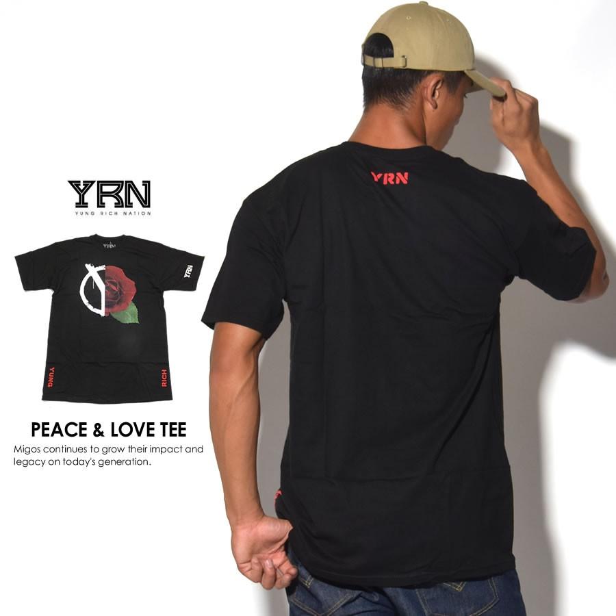 YRN (YUNG RICH NATION ) ヤングリッチネーション Tシャツ メンズ 半袖 PEACE ＆ LOVE TEE MIGOS B系 HIPHOP ヒップホップ ストリート ブランド |  | 01