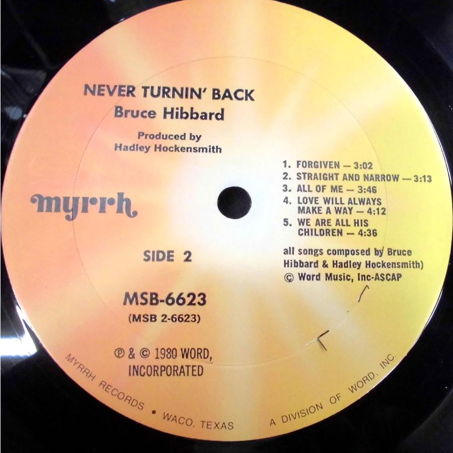 BRUCE HIBBARD / NEVER TURNIN' BACK (US-ORIGINAL) : ディスク