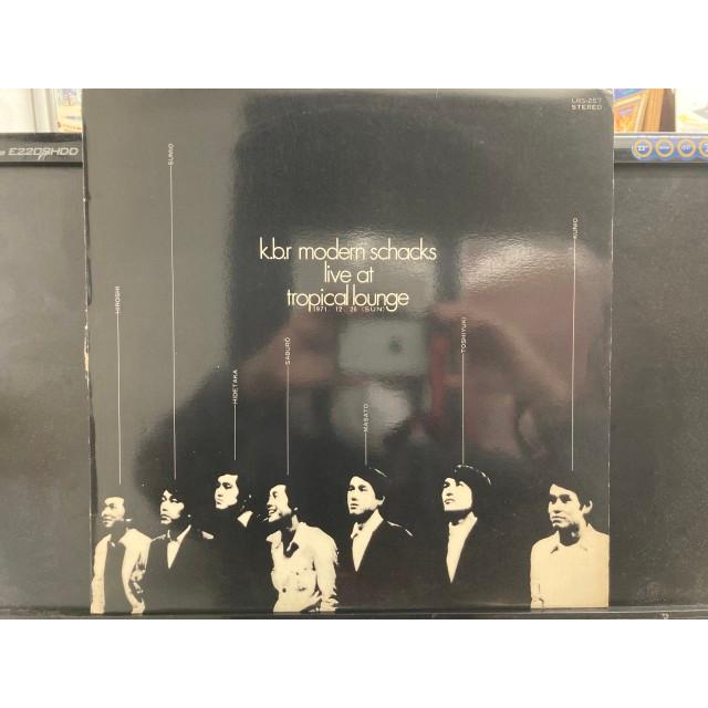 K.B.R MODERN SCHACKS / LIVE AT TROPICAL LOUNGE 国内盤 (元々帯なし)/自主 | 