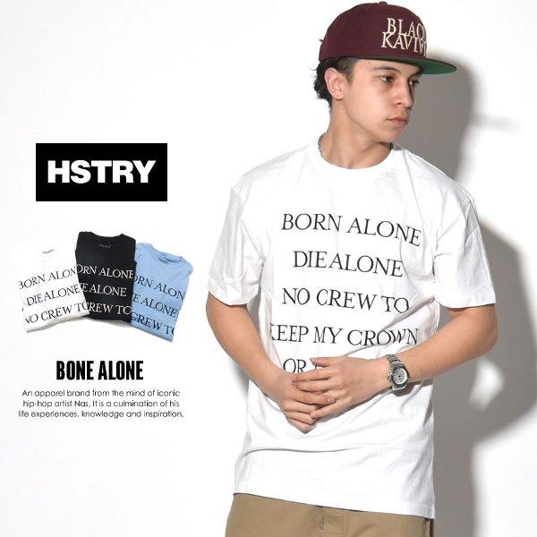 ヒストリー Hstry Tシャツ 半袖 メンズ レディース Bone Alone 夏 ブランド おしゃれ ストリート系 B系 Hiphop ヒップホップ 大きいサイズ 生まれのブランドで