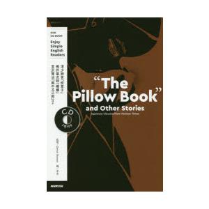 “The　Pillow　Book”and　Other　Stories　Japanese　Classics　from　Various　Times　Enjoy　Simple　English　Readers　Daniel　Stewart/監修　NHK/編｜dorama2